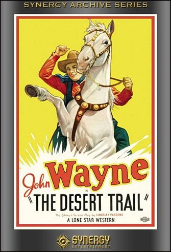 Desert Trail Starring John Wayne